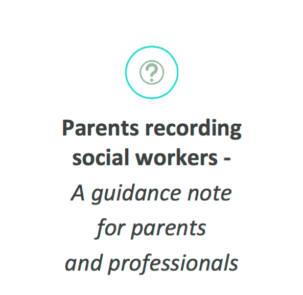 Guidance on parents recording meetings with social workers