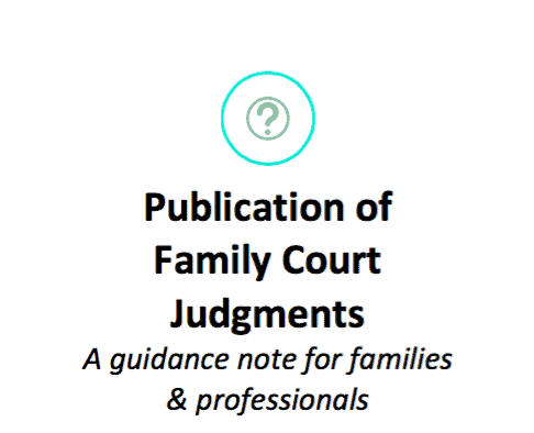 GUIDE FOR FAMILIES ABOUT THE PUBLICATION OF FAMILY COURT JUDGMENTS