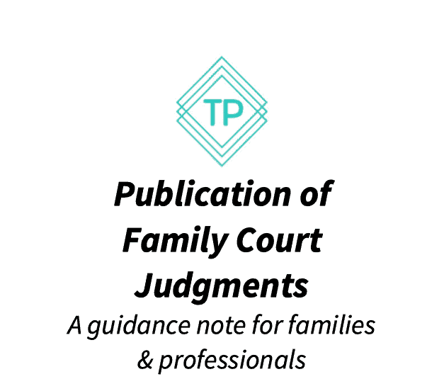 Publication of Family Court Judgments – guidance note